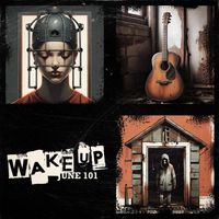 June 101 - Wake Up (Explicit)