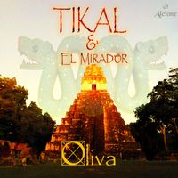 Oliva - Tikal & El Mirador