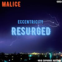 Malice - Eccentricity Resurged (Explicit)