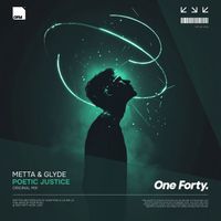 Metta & Glyde - Poetic Justice