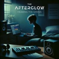 The Afterglow - Hearing the Sirens