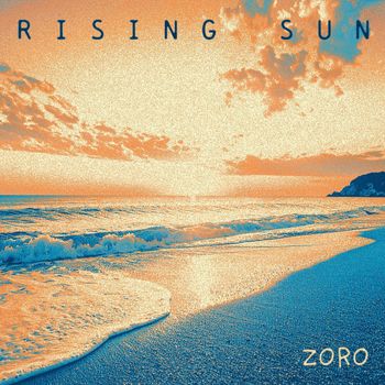 Zoro - Rising Sun (Explicit)
