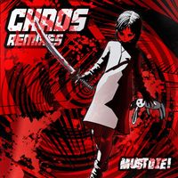 MUST DIE! - CHAOS (Remixes)