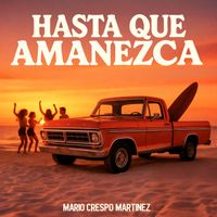 Mario Crespo Martinez - Hasta que amanezca