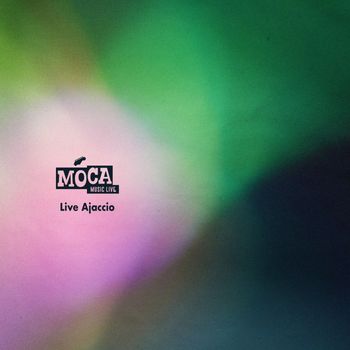 MOCA - Live Ajaccio (Explicit)