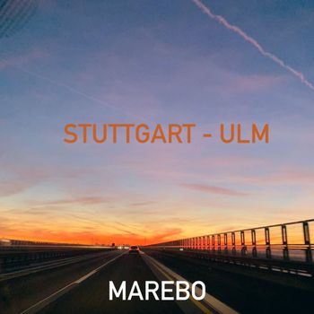Marebo - Stuttgart - Ulm