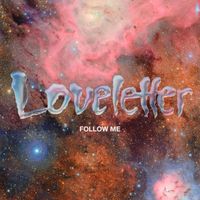 Loveletter - Follow Me