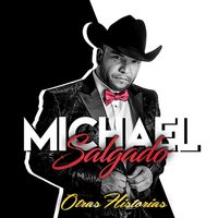 Michael Salgado - Otras Historias