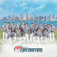 Banda Los Recoditos - De Esta Me Levanto