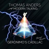 Thomas Anders - Geronimo's Cadillac