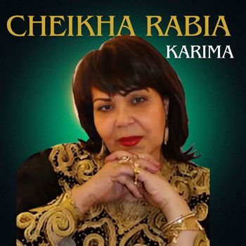 Cheikha Rabia - Karima