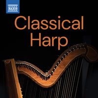 Sergei Prokofiev, Frédéric Chopin, Erik Satie, Gioacchino Rossini, Franz Liszt, Pyotr Illyich Tchaikovsky and Benjamin Britten - Classical Harp