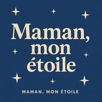 Always - Maman mon étoile
