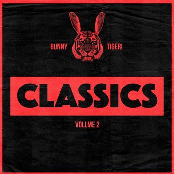 Various Artists - Bunny Tiger Classics Vol.2 (Explicit)
