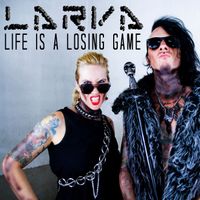Larva - Life Is a Losing Game