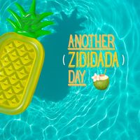 ZIDIDADA - Another (Zididada) Day