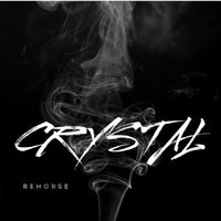 Remorse - Crystal (Explicit)