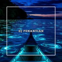 DJ UNKNOWN - Penantian