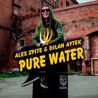 Alex Spite & Dilan Aytek - Pure Water