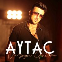 Aytaç - Vazgeç Gönlüm