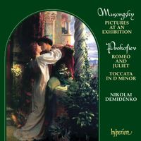 Nikolai Demidenko - Mussorgsky: Pictures at an Exhibition – Prokofiev: 10 Pieces from Romeo & Juliet