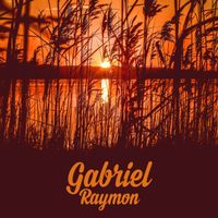 Gabriel Raymon - Gabriel Raymon