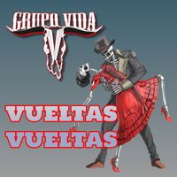 Grupo Vida - Vueltas Vueltas