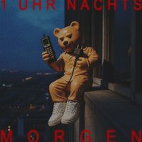 MORGEN - 1 Uhr nachts (Explicit)