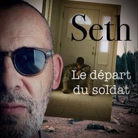Seth - Le départ du soldat