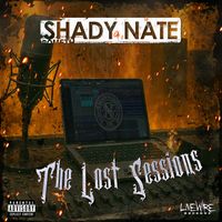 Shady Nate - The Lost Sessions (Explicit)
