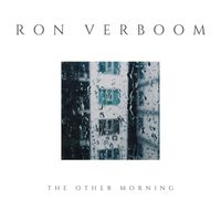 Ron Verboom - The Other Morning