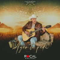 Luis Ramiro - Ayer Te Pedi