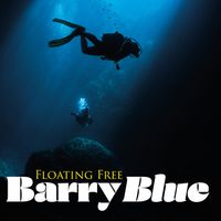 Barry Blue - Floating Free (Radio Edit)