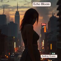 Audrey Evans - Echo Bloom (Live)