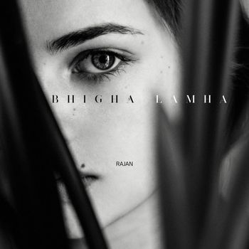 Rajan - Bhigha Lamha