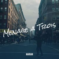 Marian - Menage a Trois (Explicit)