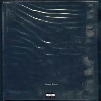 CHANCE - HATERS (Explicit)