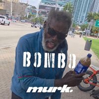 Murk - Bombo