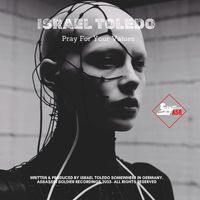 Israel Toledo - Pray For Your Values