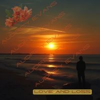 Audrey Evans - Love and Loss (Live)