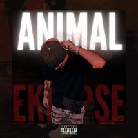 Eklypse - Animal (Explicit)