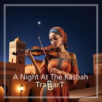 TraBBarT - A Night At The Kasbah