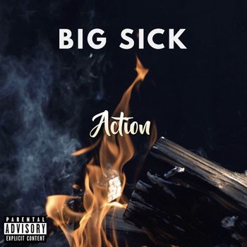 Big Sick - Action (Explicit)