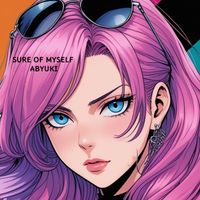 ABYUKI - Sure of Myself