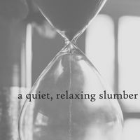Robert Anton Strobel - A Quiet, Relaxing Slumber