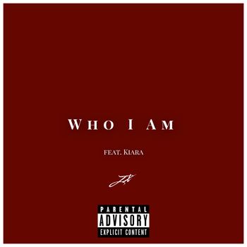 JX - Who I Am (Explicit)