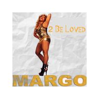 Margo - 2B Loved (Radio Edit)