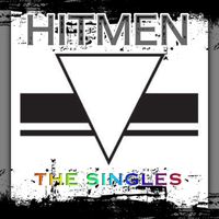 The Hitmen - The Singles