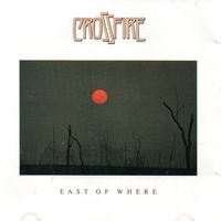 Crossfire - East of Where
