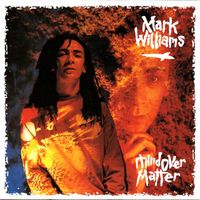Mark Williams - Mind over Matter